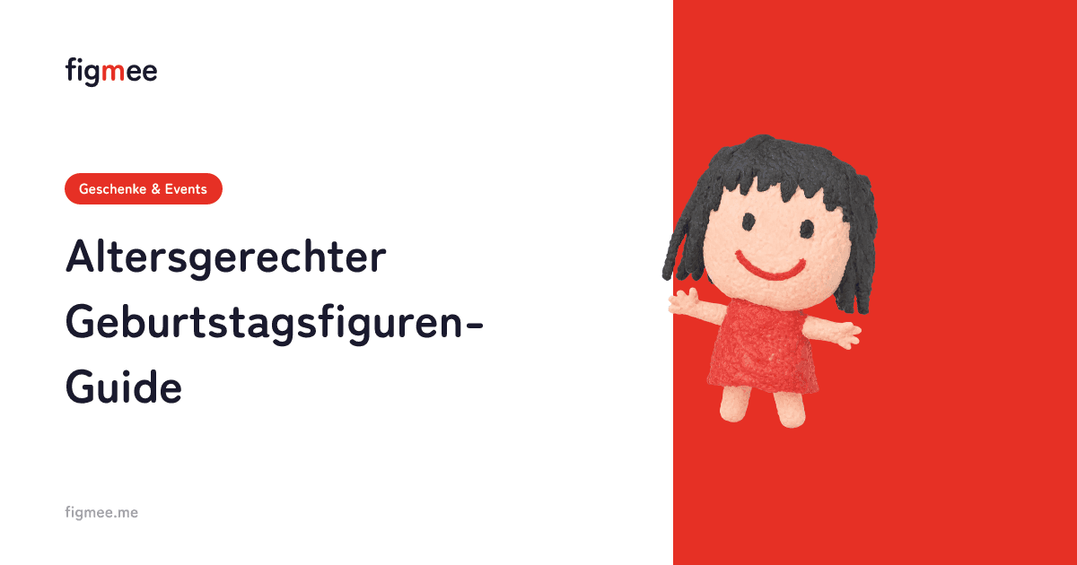 Altersgerechter Geburtstagsfiguren-Guide