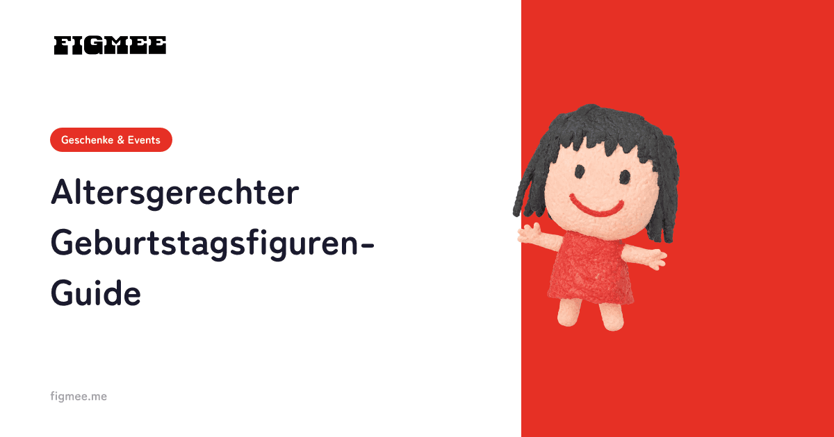 Altersgerechter Geburtstagsfiguren-Guide