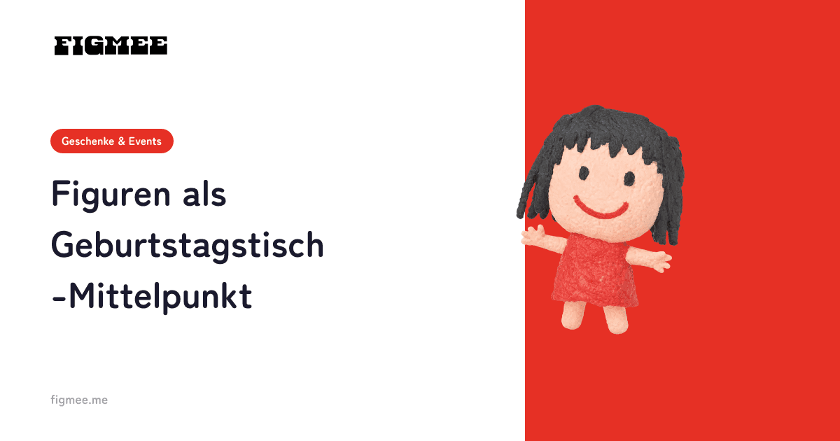 Figuren als Geburtstagstisch-Mittelpunkt