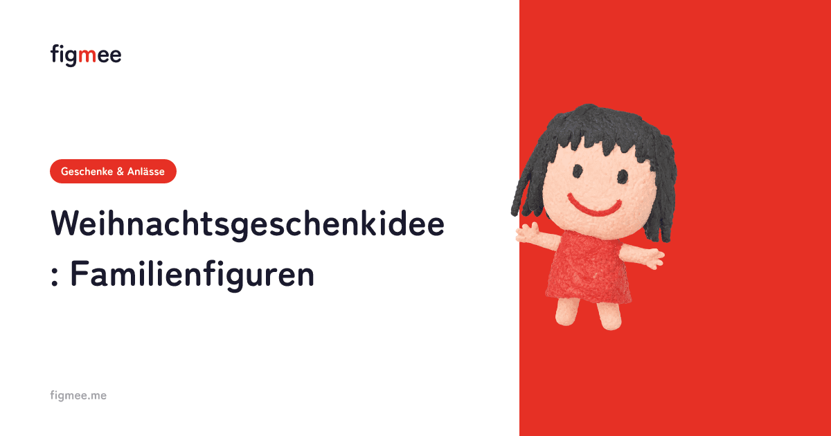Weihnachtsgeschenkidee: Familienfiguren