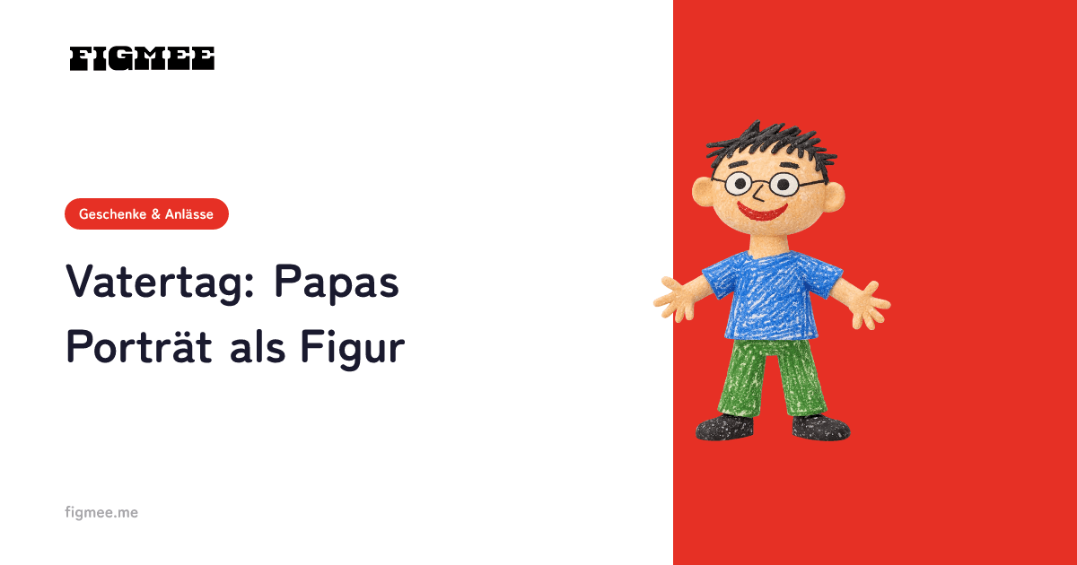 Vatertag: Papas Porträt als Figur