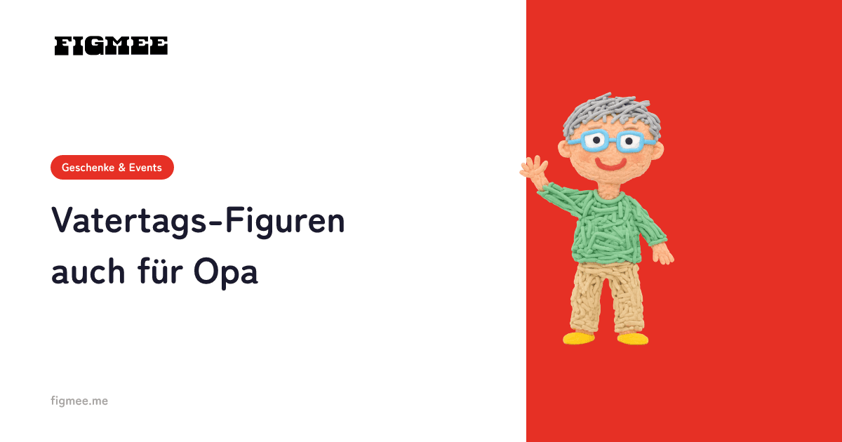 Vatertags-Figuren auch für Opa