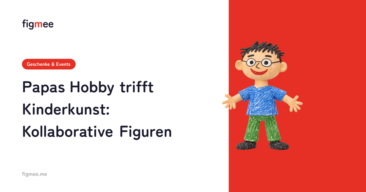 Papas Hobby trifft Kinderkunst: Kollaborative Figuren