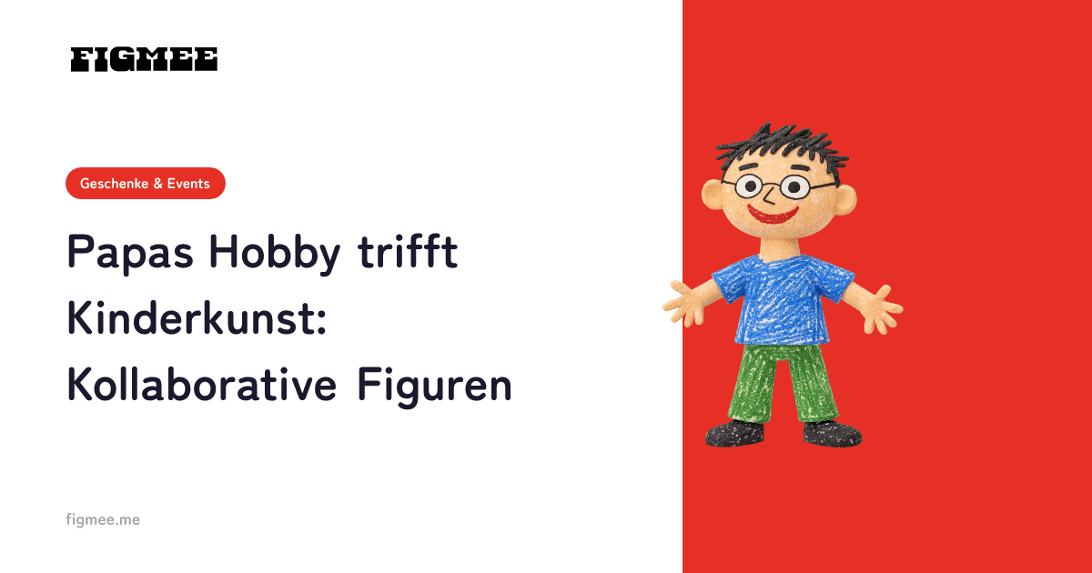 Papas Hobby trifft Kinderkunst: Kollaborative Figuren