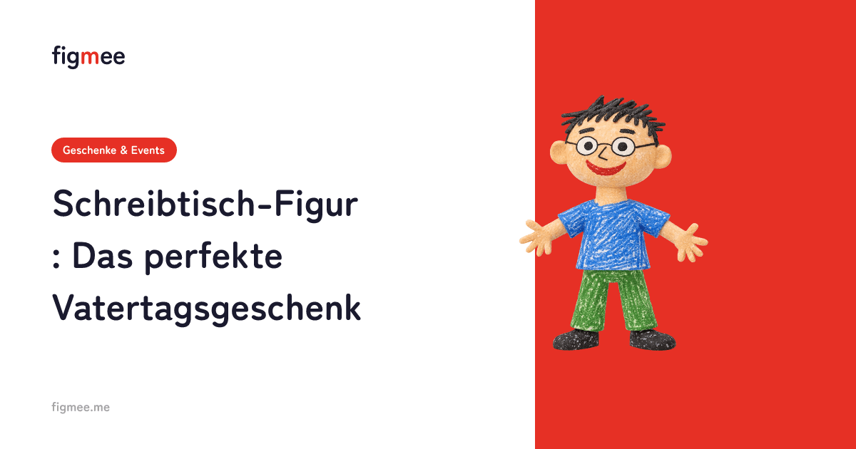 Schreibtisch-Figur: Das perfekte Vatertagsgeschenk