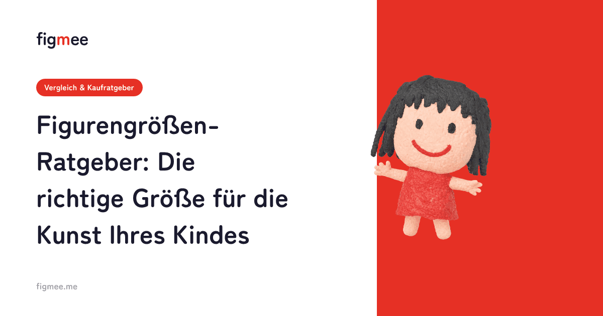 Figurengrößen-Ratgeber: Die richtige Größe für die Kunst Ihres Kindes
