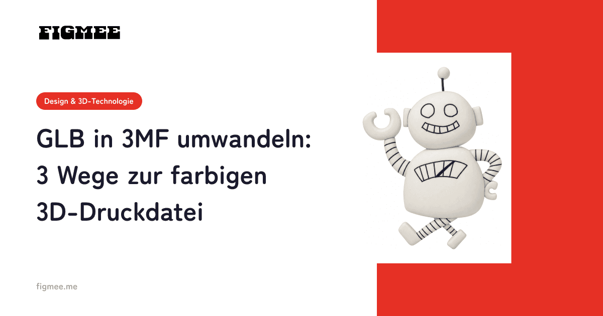 GLB in 3MF umwandeln: 3 Wege zur farbigen 3D-Druckdatei