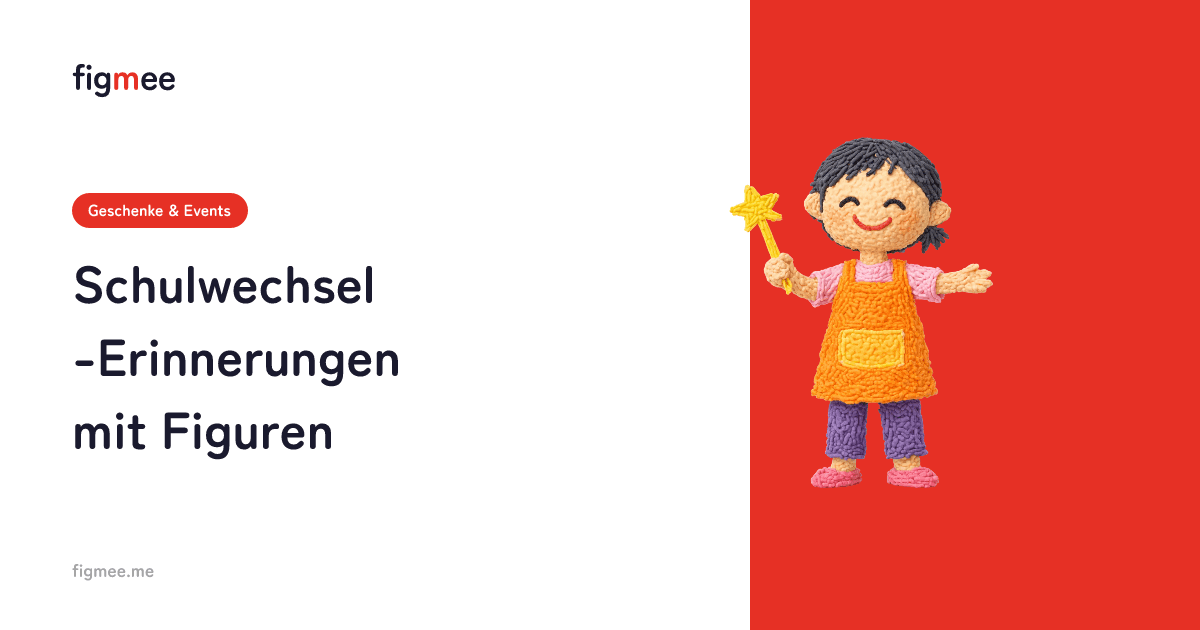 Schulwechsel-Erinnerungen mit Figuren
