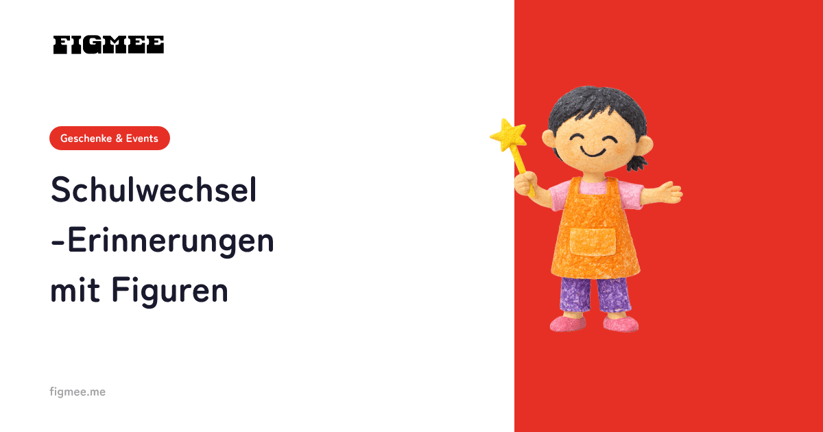 Schulwechsel-Erinnerungen mit Figuren
