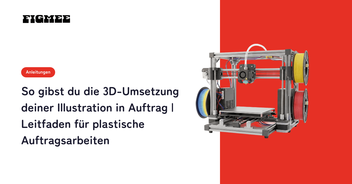 So gibst du die 3D-Umsetzung deiner Illustration in Auftrag | Leitfaden für plastische Auftragsarbeiten