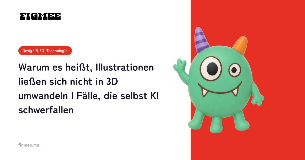 Warum es heißt, Illustrationen ließen sich nicht in 3D umwandeln | Fälle, die selbst KI schwerfallen