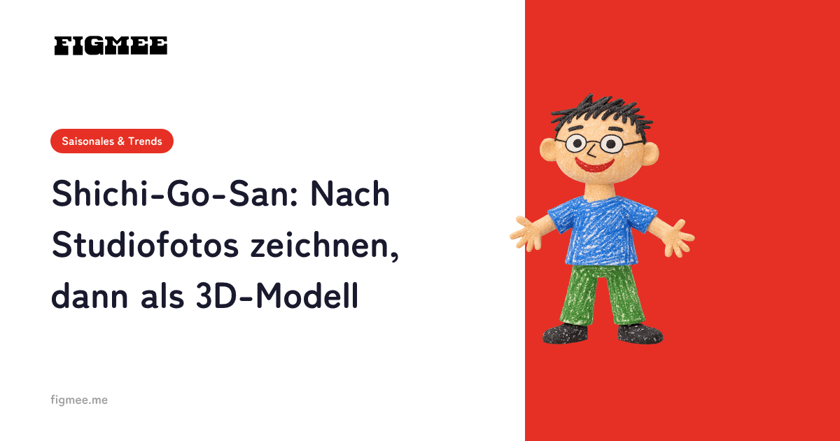 Shichi-Go-San: Nach Studiofotos zeichnen, dann als 3D-Modell