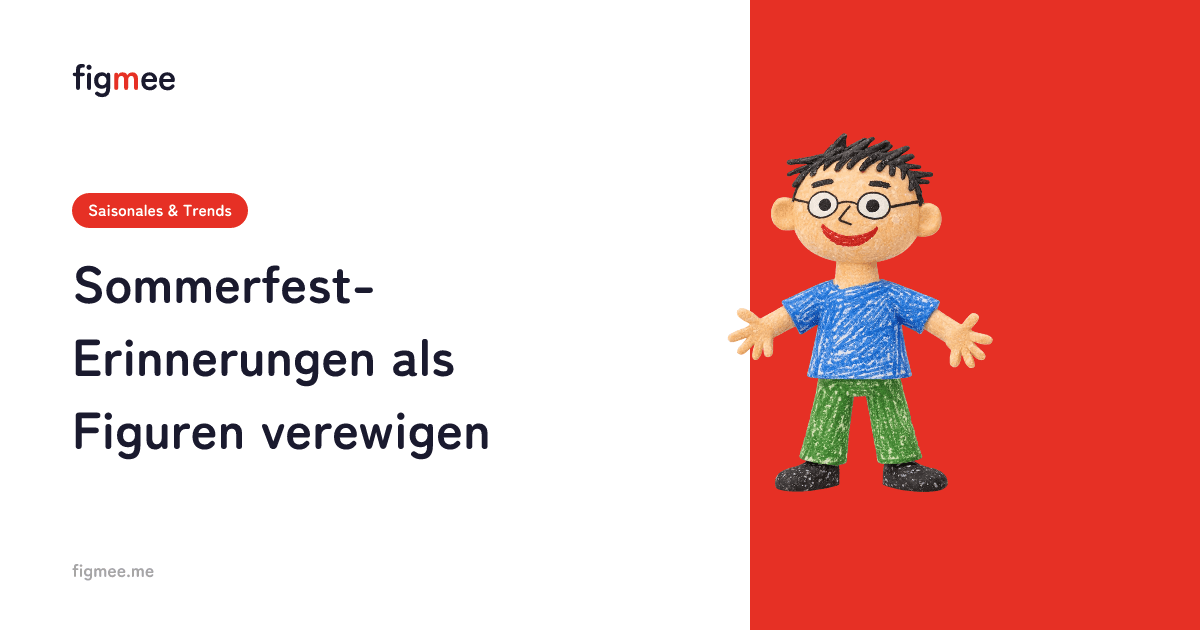 Sommerfest-Erinnerungen als Figuren verewigen