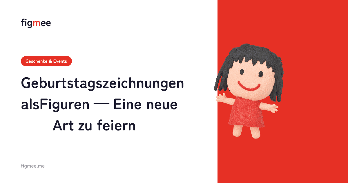 Geburtstagszeichnungen als Figuren — Eine neue Art zu feiern