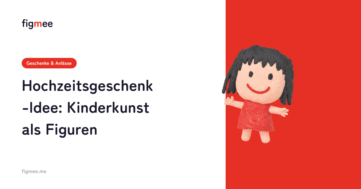 Hochzeitsgeschenk-Idee: Kinderkunst als Figuren
