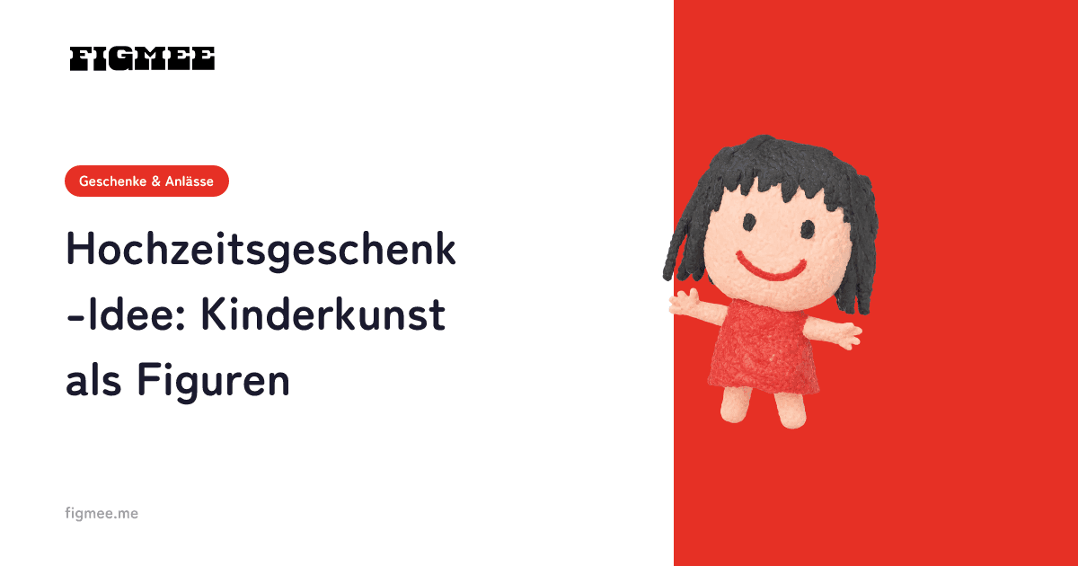 Hochzeitsgeschenk-Idee: Kinderkunst als Figuren