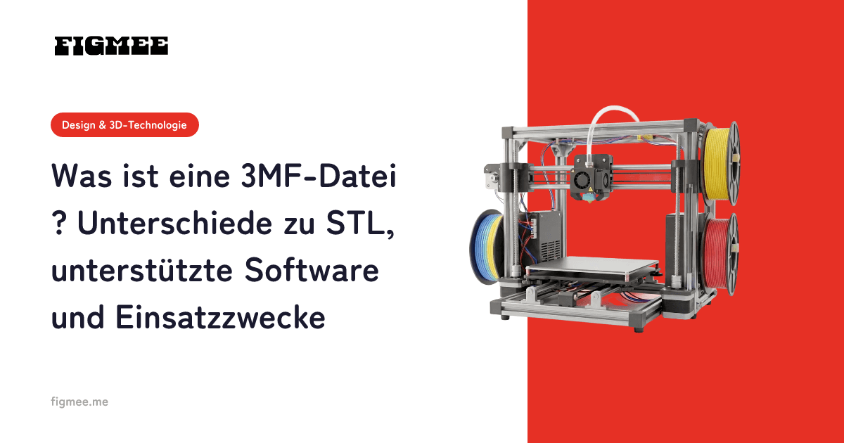 Was ist eine 3MF-Datei? Unterschiede zu STL, unterstützte Software und Einsatzzwecke