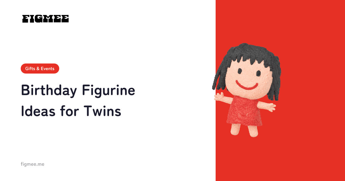Birthday Figurine Ideas for Twins