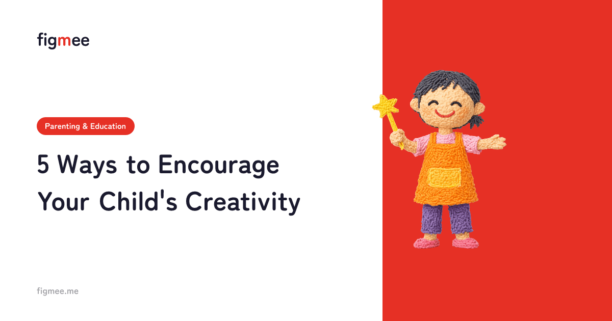 5 Ways to Encourage Your Child's Creativity