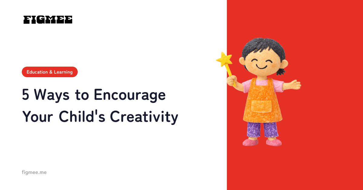 5 Ways to Encourage Your Child's Creativity