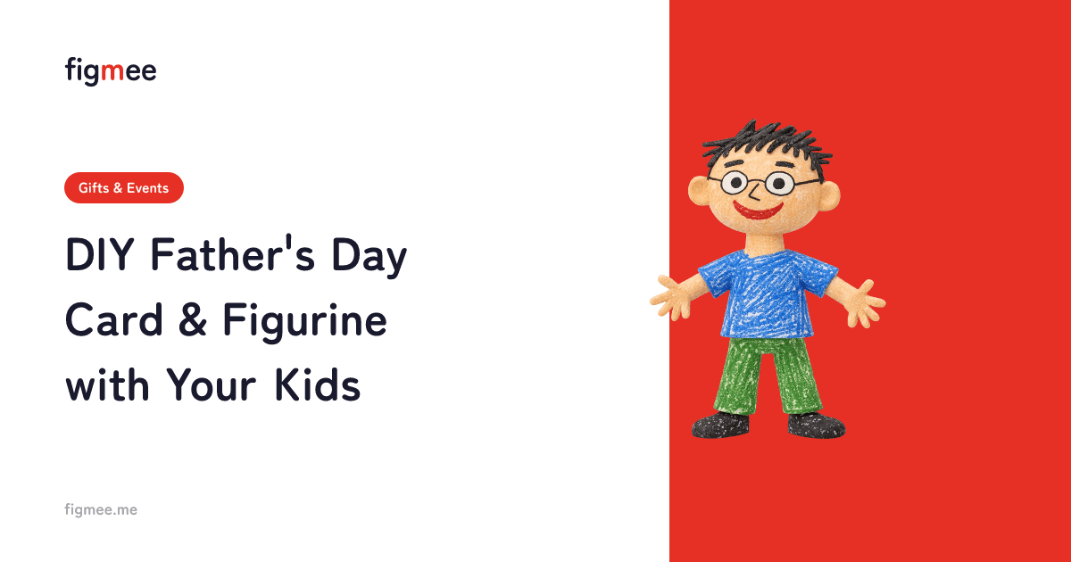 DIY Father's Day Card & Figurine with Your Kids