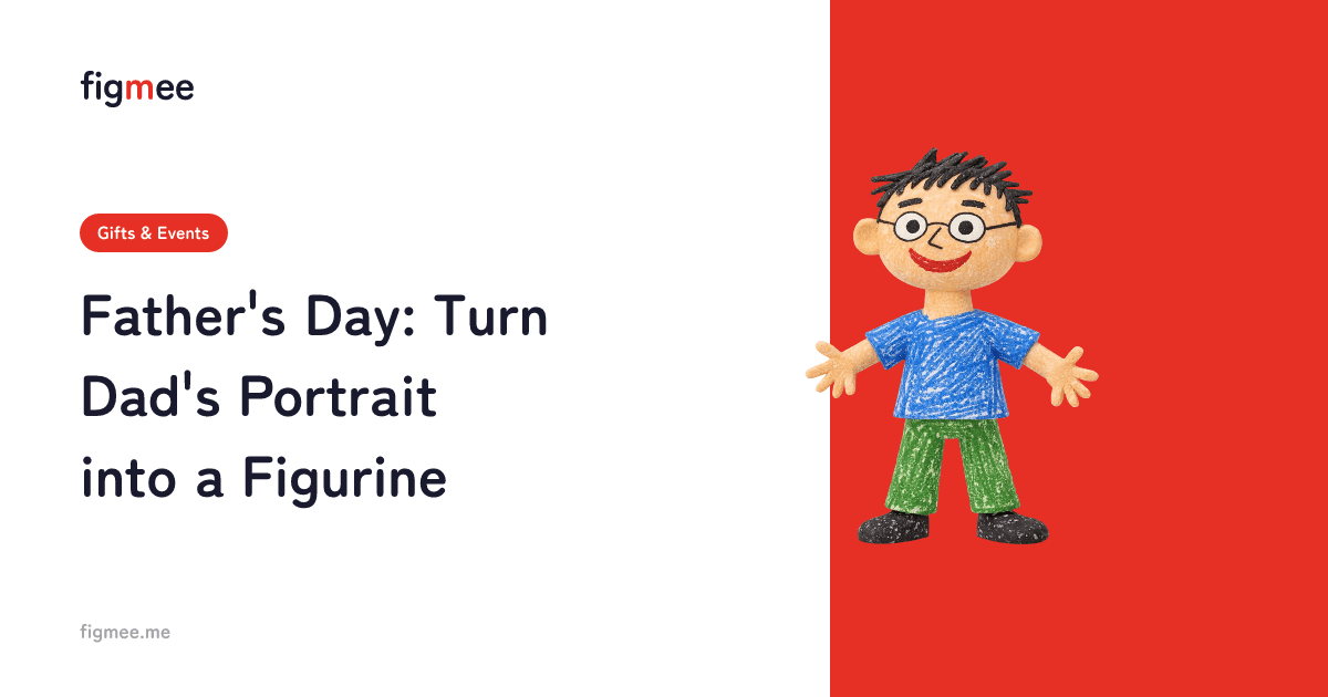 Father's Day: Turn Dad's Portrait into a Figurine