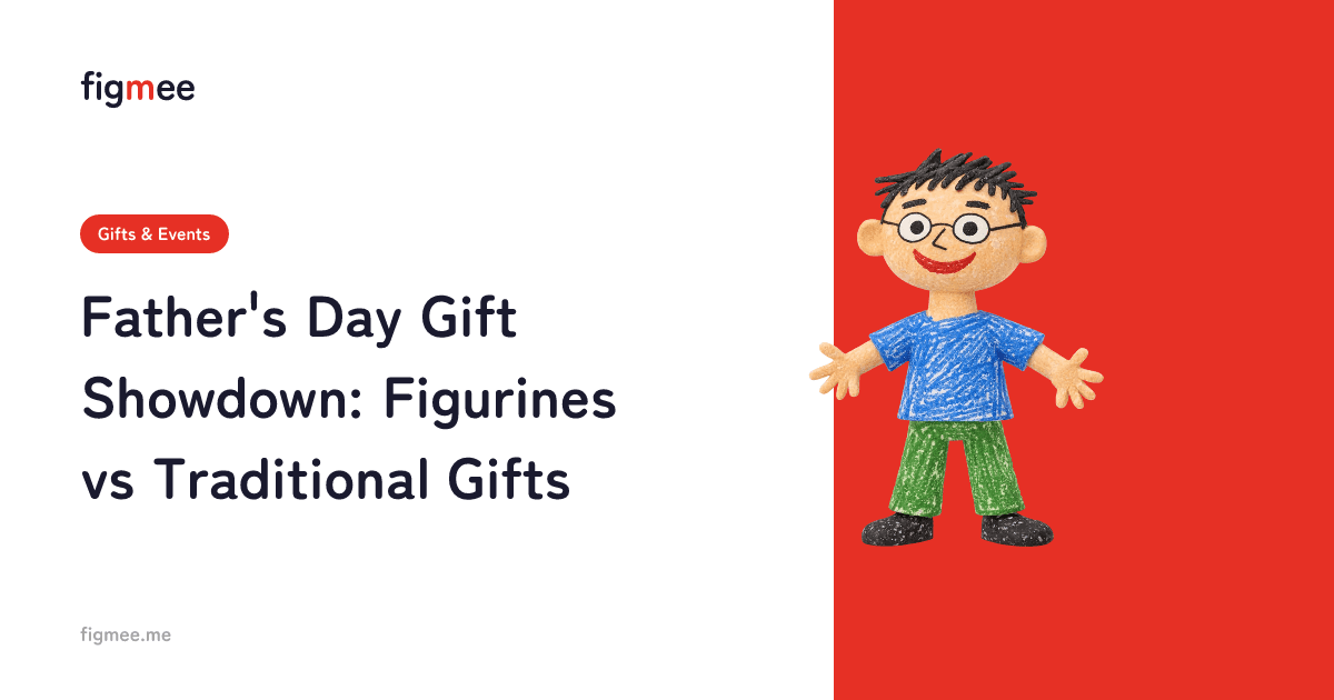 Father's Day Gift Showdown: Figurines vs Traditional Gifts