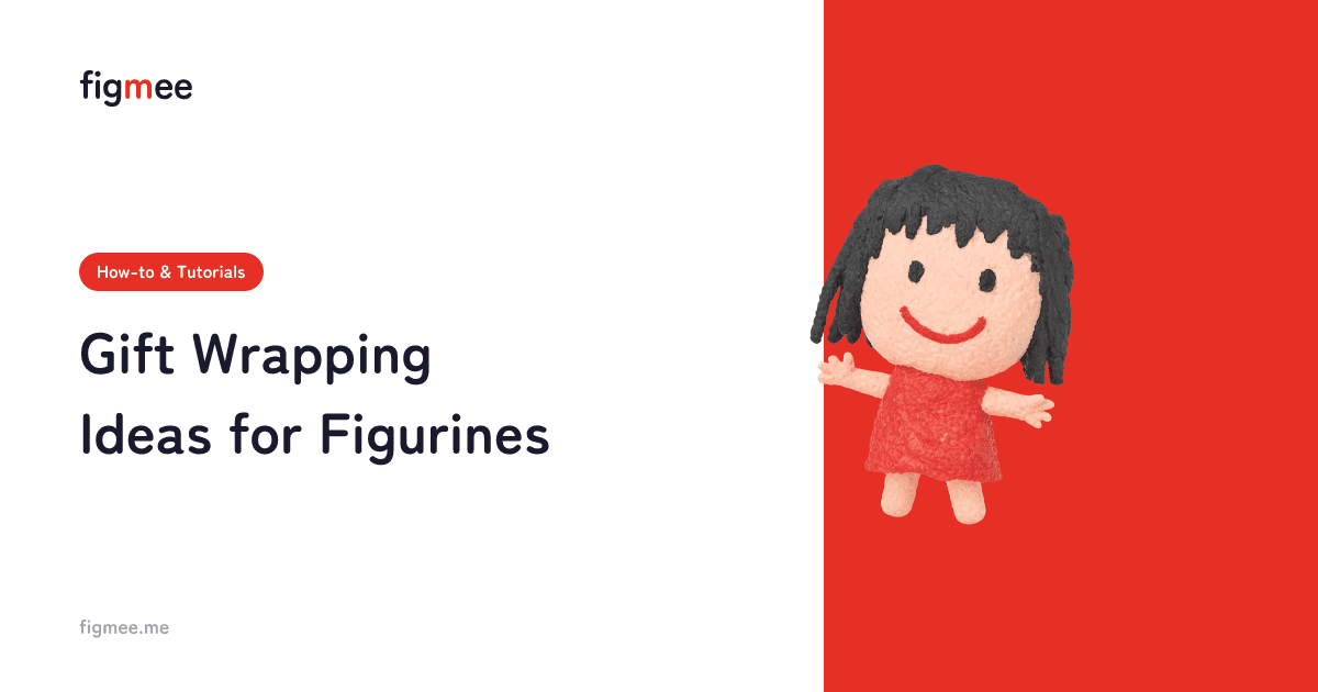 Gift Wrapping Ideas for Figurines