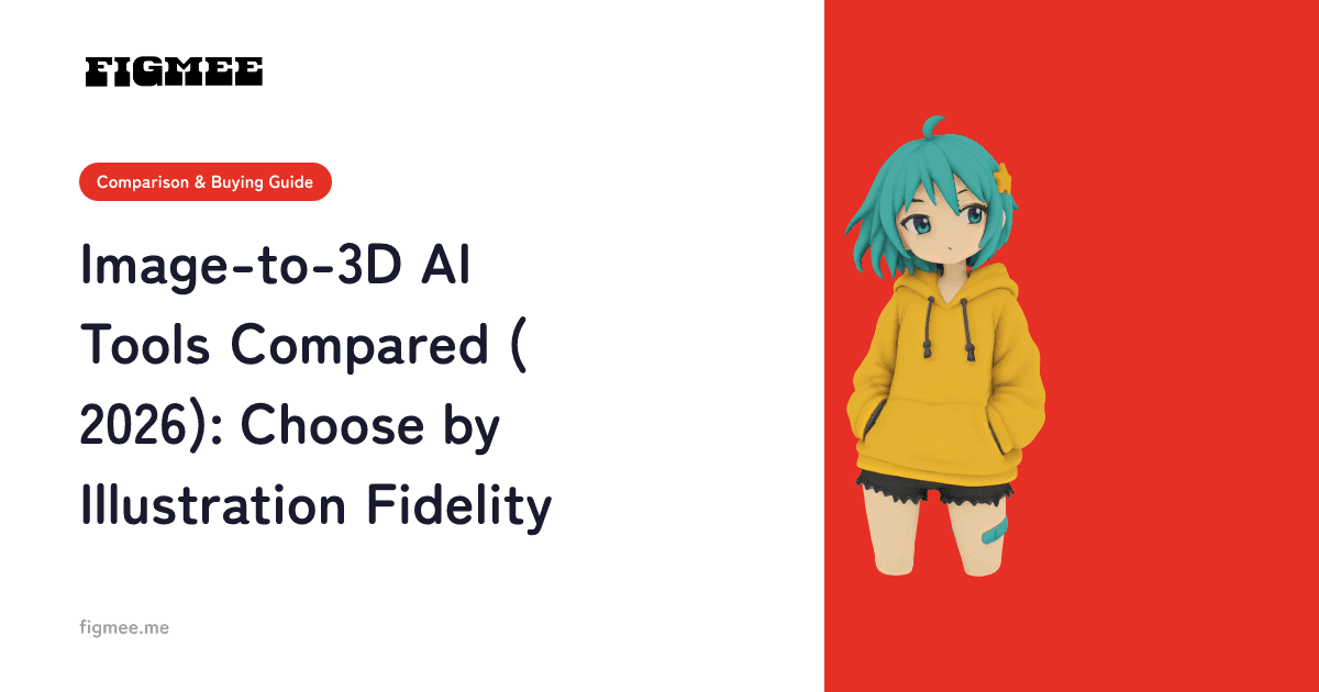 Image-to-3D AI Tools Compared (2026): Choose by Illustration Fidelity