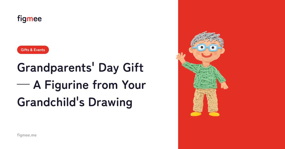 Grandparents' Day Gift — A Figurine from Your Grandchild's Drawing