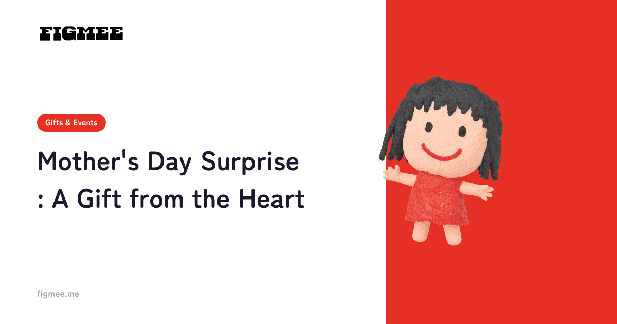 Mother's Day Surprise: A Gift from the Heart