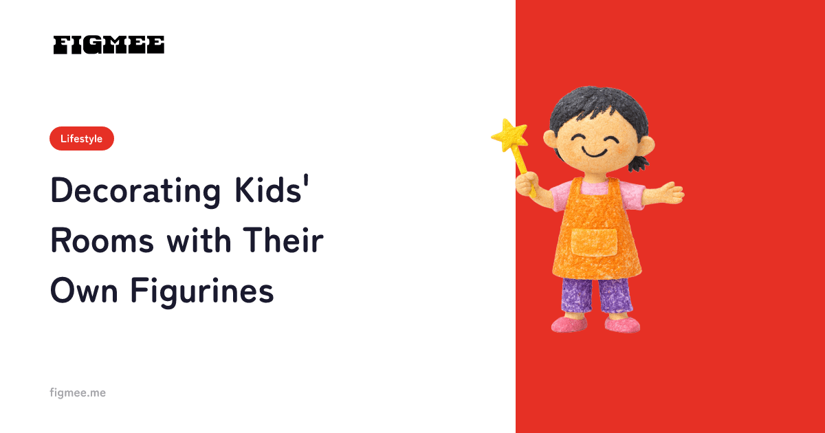Decorating Kids' Rooms with Their Own Figurines