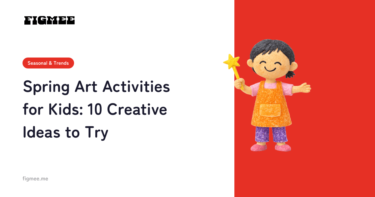Spring Art Activities for Kids: 10 Creative Ideas to Try