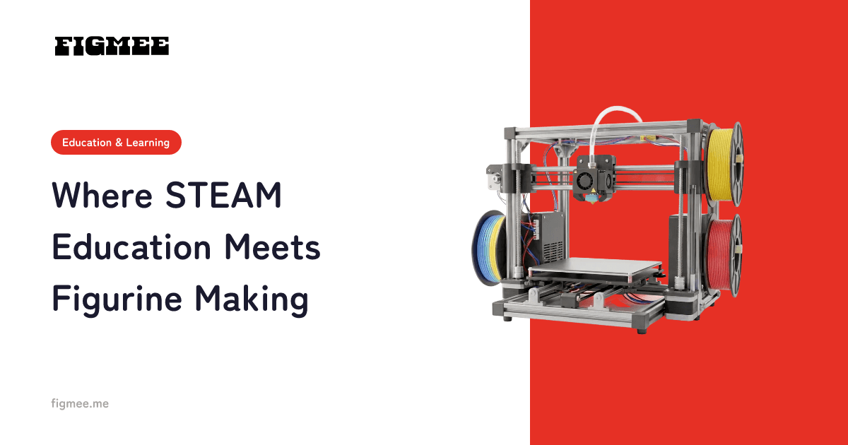 Where STEAM Education Meets Figurine Making