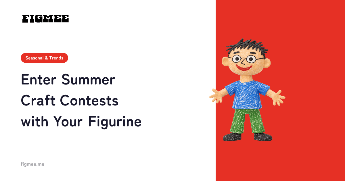 Enter Summer Craft Contests with Your Figurine