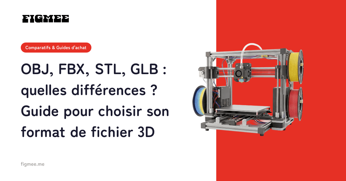 OBJ, FBX, STL, GLB : quelles différences ? Guide pour choisir son format de fichier 3D