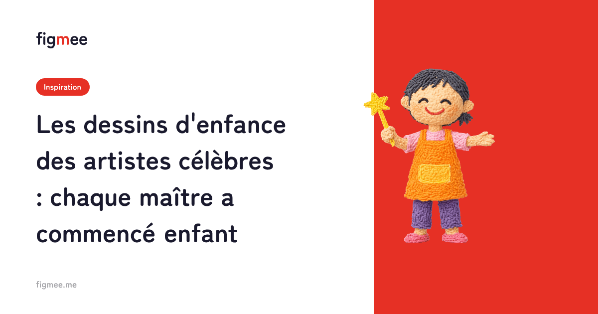 Les dessins d'enfance des artistes célèbres : chaque maître a commencé enfant