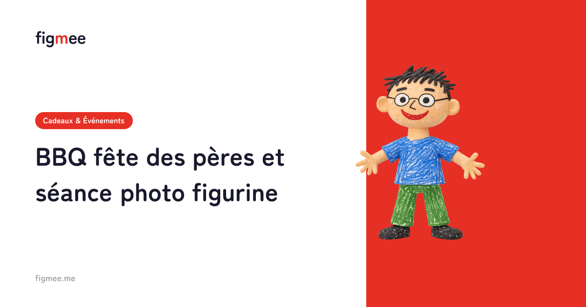 BBQ fête des pères et séance photo figurine