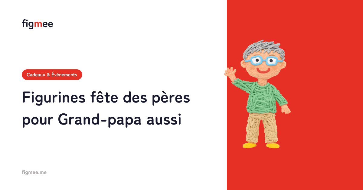 Figurines fête des pères pour Grand-papa aussi