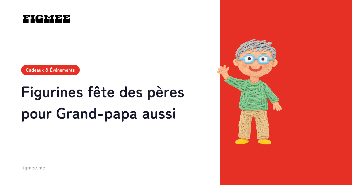 Figurines fête des pères pour Grand-papa aussi