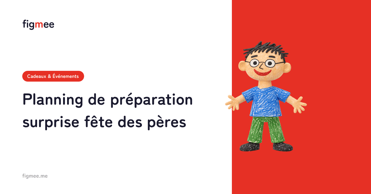Planning de préparation surprise fête des pères
