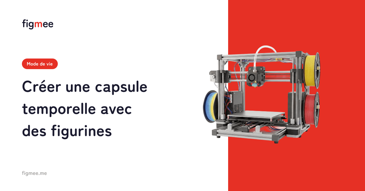 Créer une capsule temporelle avec des figurines
