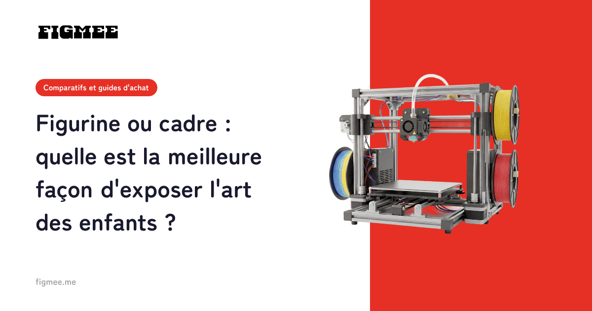 Figurine ou cadre : quelle est la meilleure façon d'exposer l'art des enfants ?
