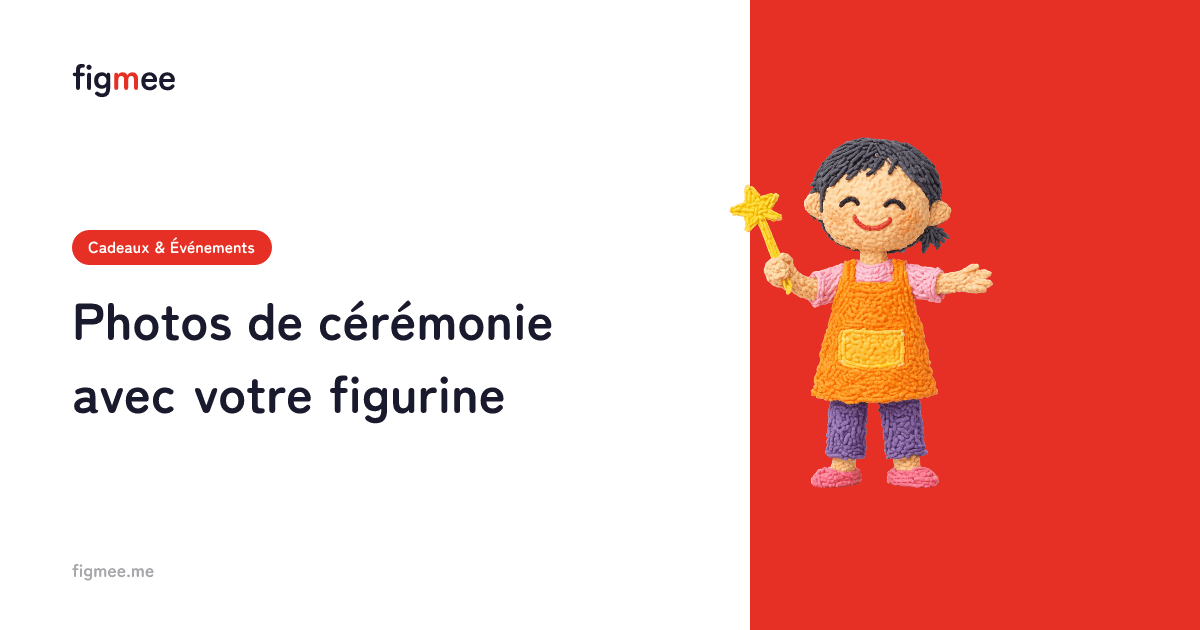 Photos de cérémonie avec votre figurine