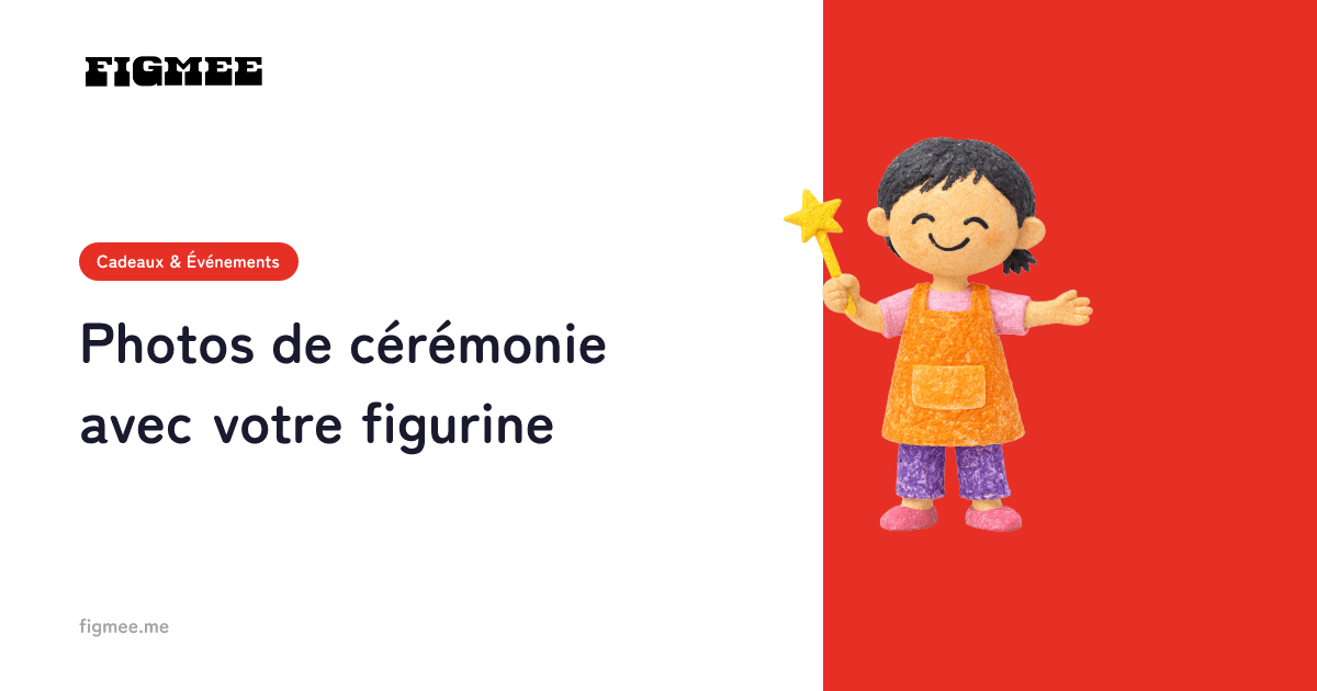 Photos de cérémonie avec votre figurine
