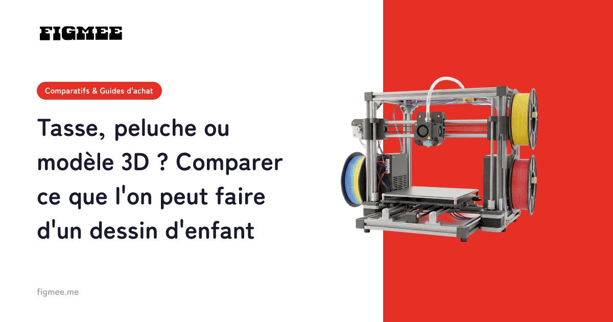 Tasse, peluche ou modèle 3D ? Comparer ce que l'on peut faire d'un dessin d'enfant