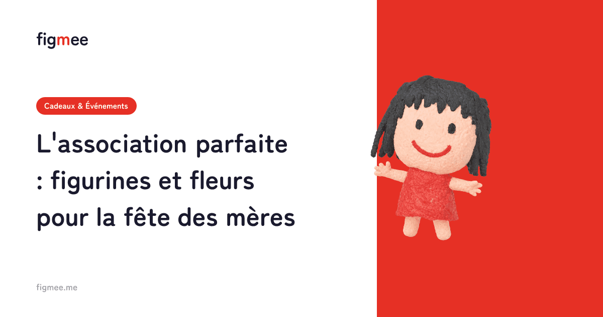 L'association parfaite : figurines et fleurs pour la fête des mères