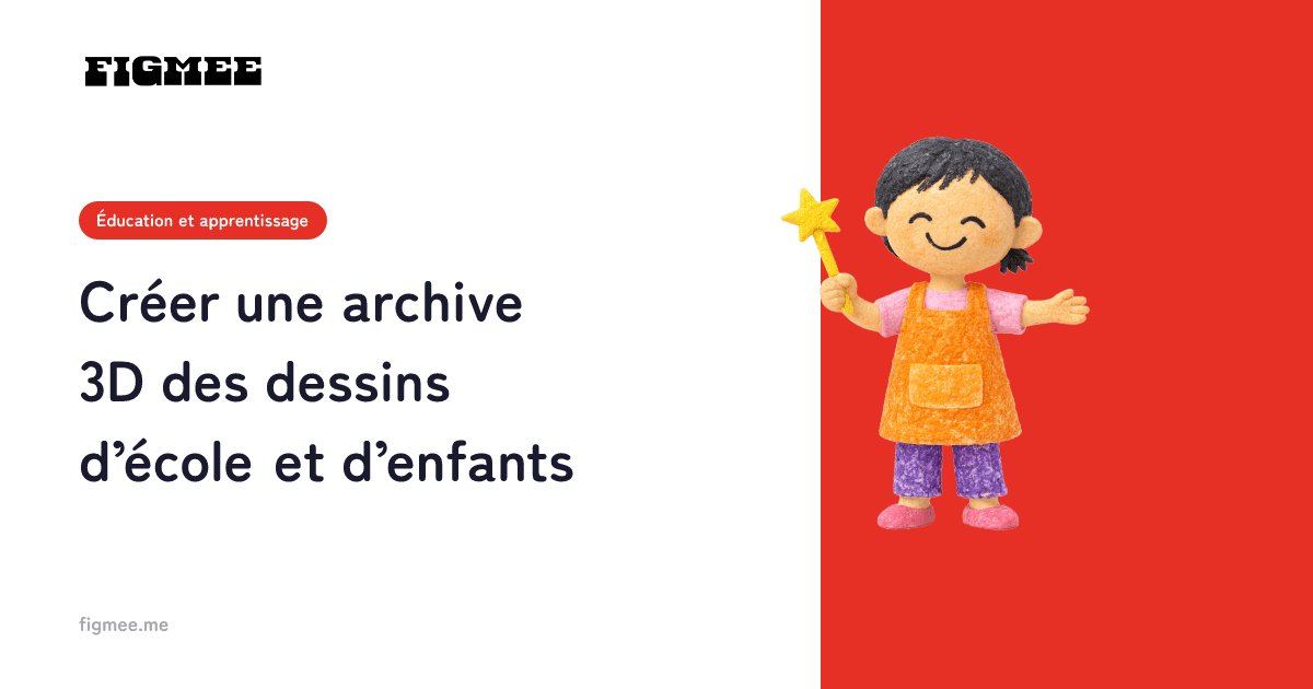 Créer une archive 3D des dessins d’école et d’enfants