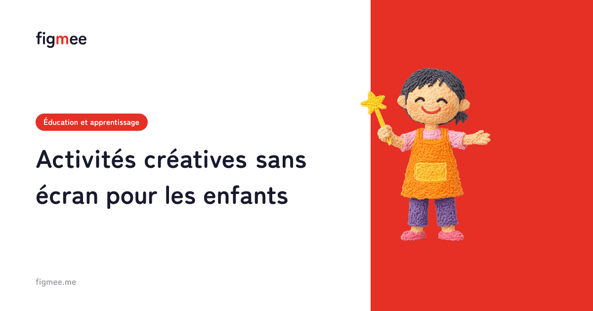 Activités créatives sans écran pour les enfants