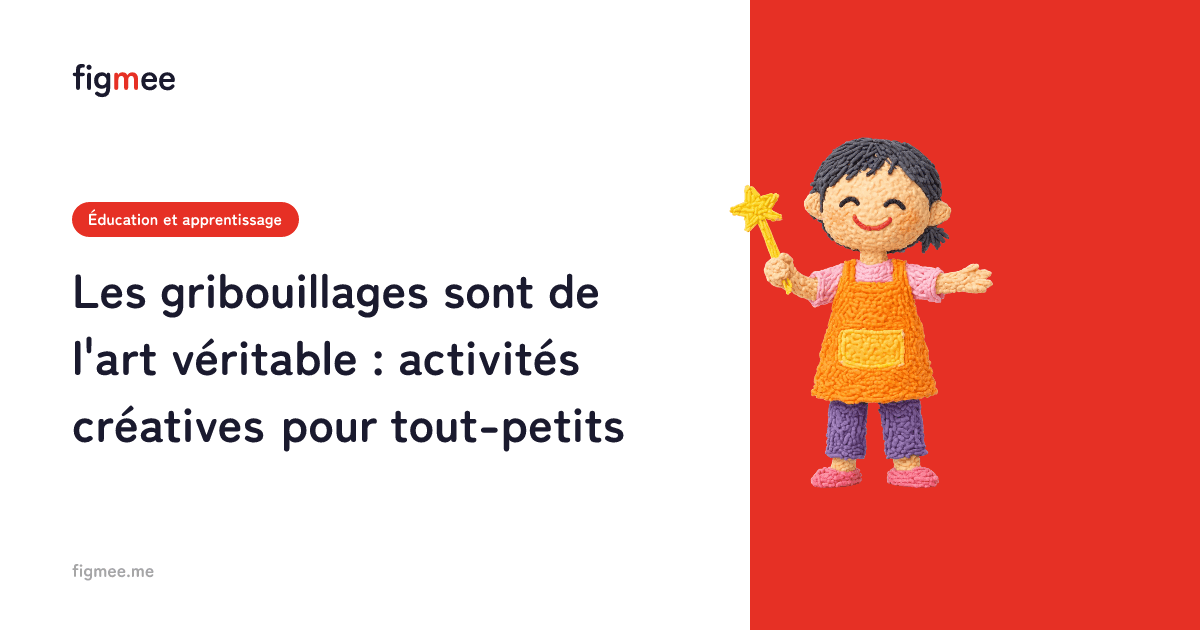 Les gribouillages sont de l'art véritable : activités créatives pour tout-petits